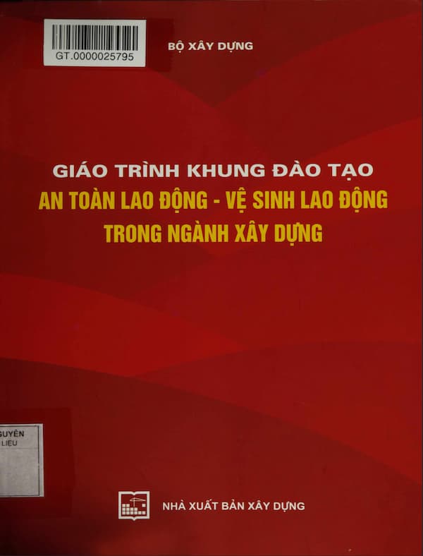 Giáo trình khung đào tạo an toàn lao động - vệ sinh lao động trong ngành xây dựng