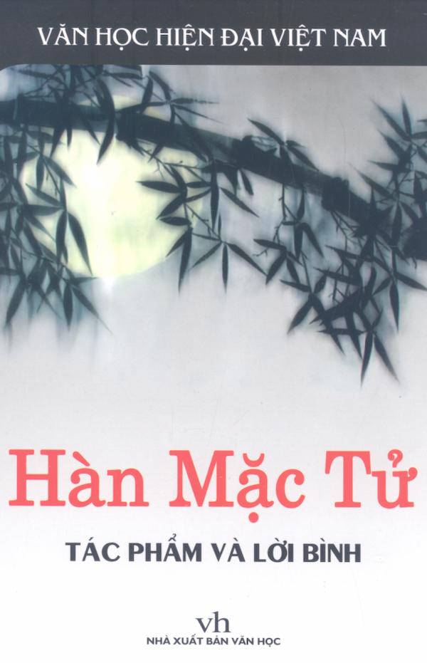 Hàn Mặc Tử - Tác Phẩm Và Lời Bình