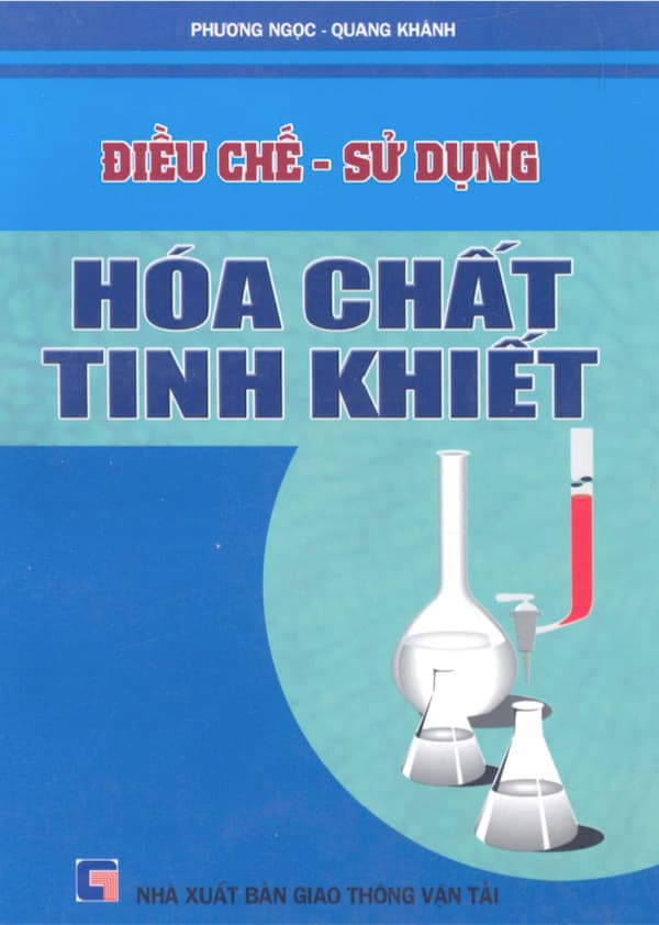 Điều chế - sử dụng Hoá chất tinh khiết