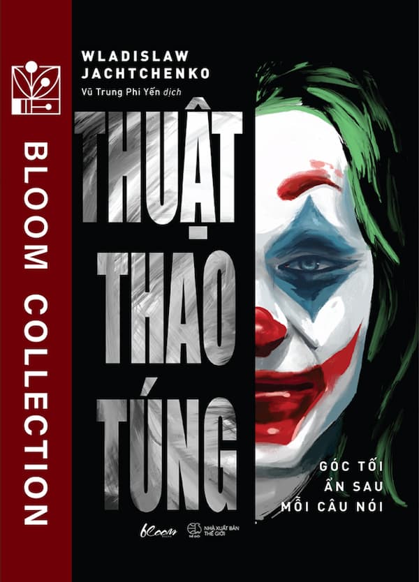 Thuật Thao Túng - Góc Tối Ẩn Sau Mỗi Câu Nói