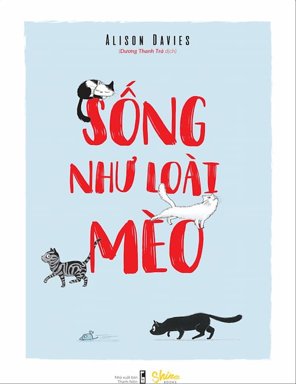 Sống Như Loài Mèo