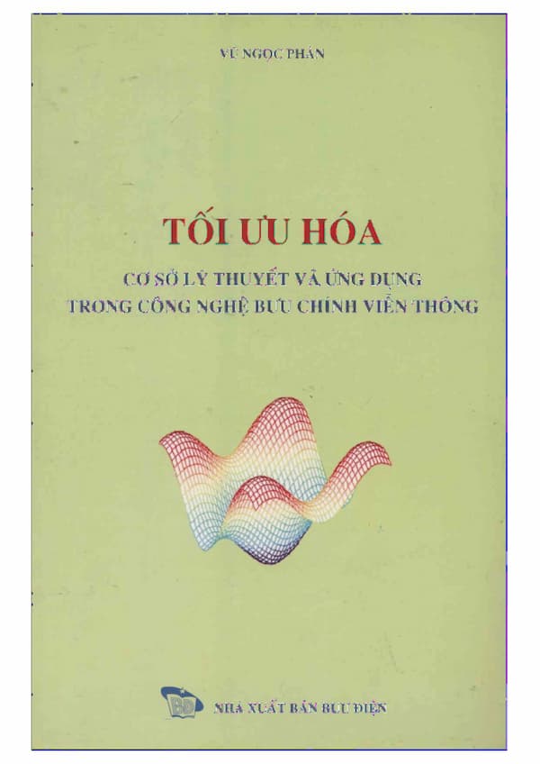 Tối ưu hóa cơ sở lý thuyết và ứng dụng trong công nghệ bưu chính viễn thông