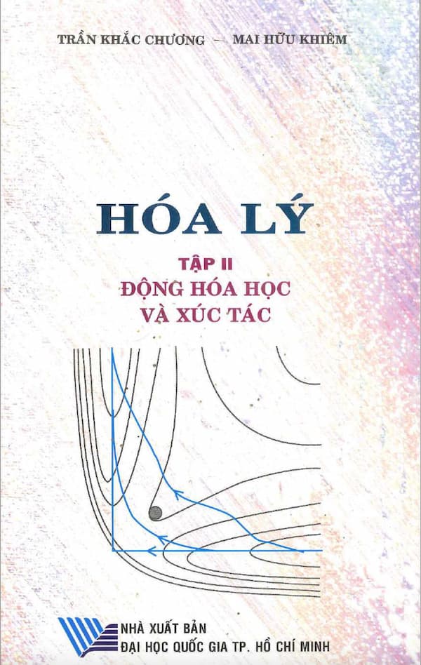 Hóa Lý - tập II - Động hóa học và chất xúc tác