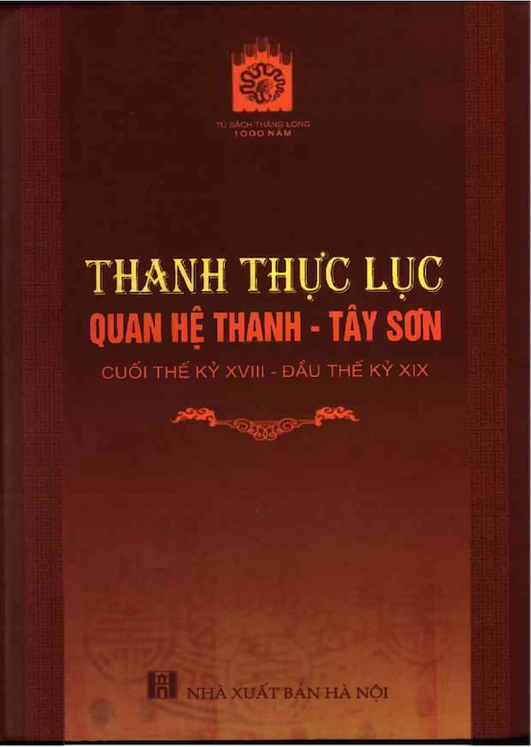 Thanh Thực Lục Quan hệ Thanh - Tây Sơn cuối thể kỷ XVIII - đầu thế kỷ XIX