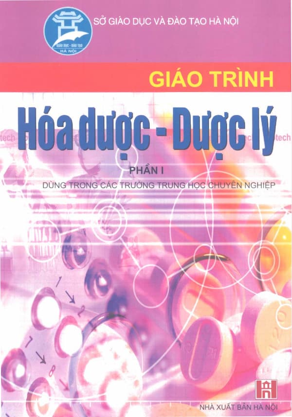Giáo trình Hóa Dược - Dược Lý - Phần I