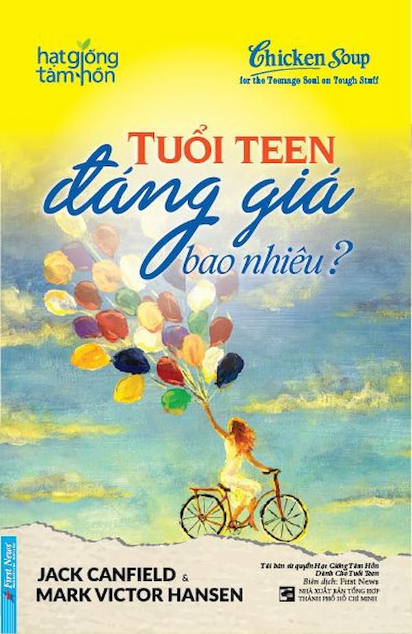 Hạt Giống Tâm Hồn - Tuổi Teen Đáng Giá Bao Nhiêu