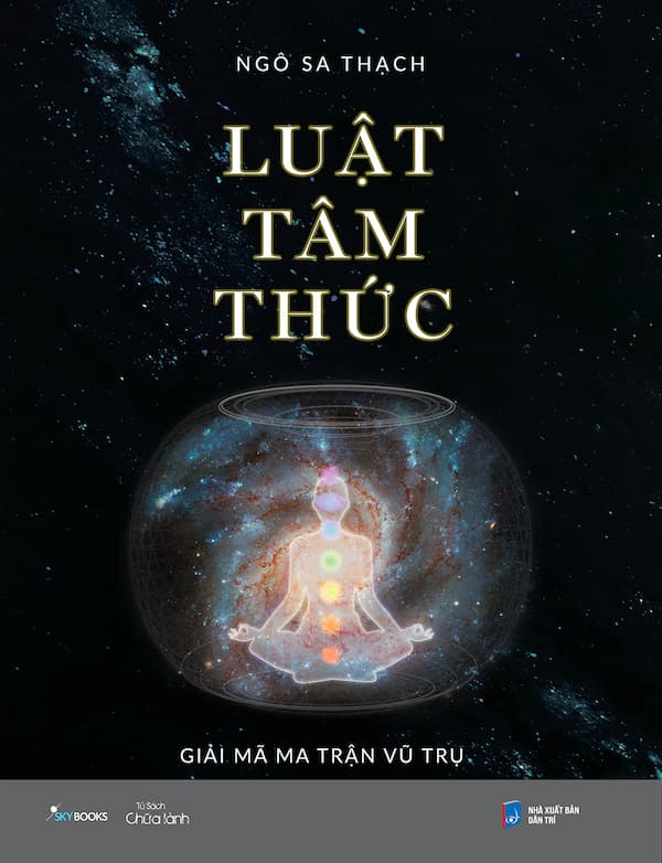 Luật Tâm Thức - Giải Mã Ma Trận Vũ Trụ