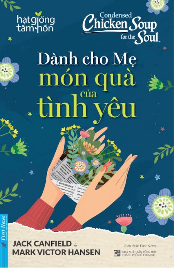 Hạt Giống Tâm Hồn - Dành Cho Mẹ Món Quà Của Tình Yêu
