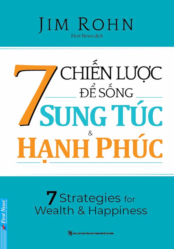 7 Chiến Lược Để Sống Sung Túc Và Hạnh Phúc