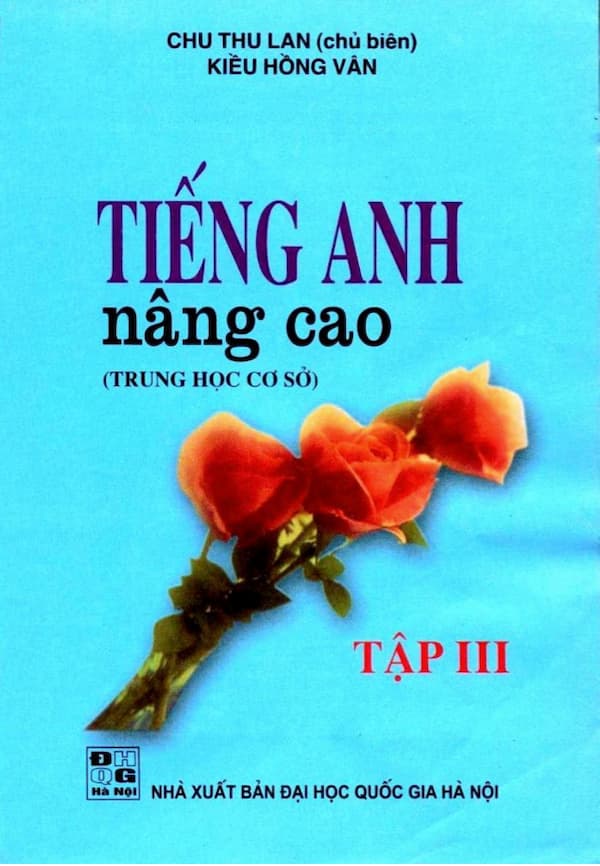 Tiếng Anh nâng cao(Trung học cơ sở) - tập 3