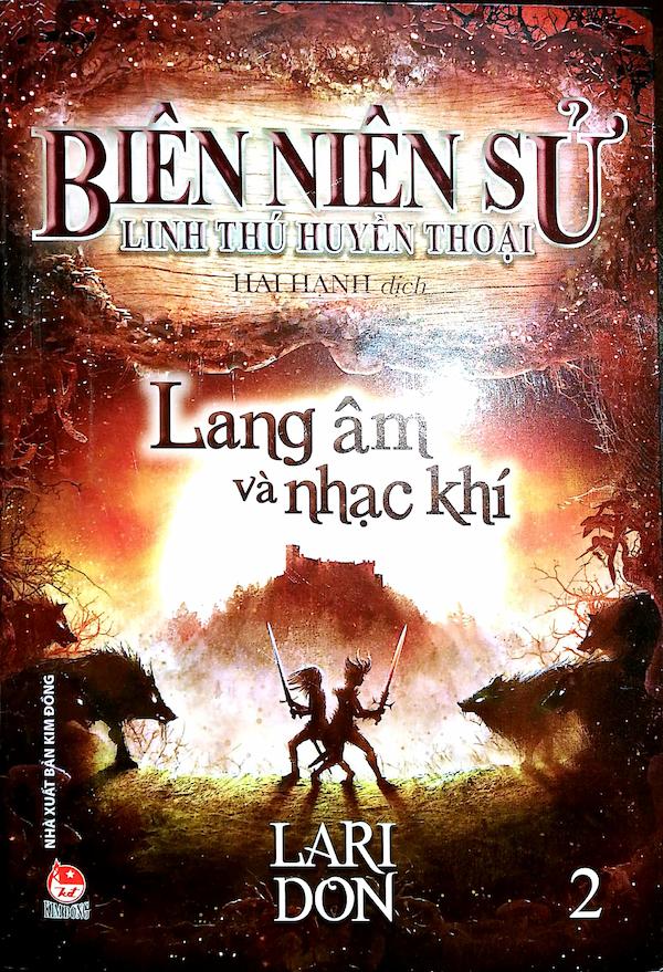 Biên Niên Sử Linh Thú Huyền Thoại - Lang Âm Và Nhạc Khí - Tập 2