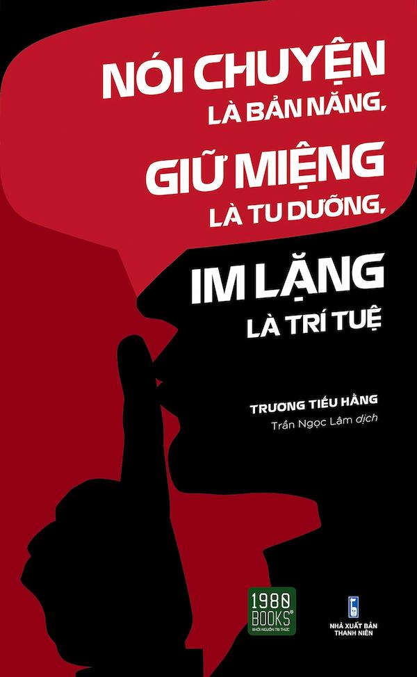 Nói Chuyện Là Bản Năng, Giữ Miệng Là Tu Dưỡng, Im Lặng Là Trí Tuệ
