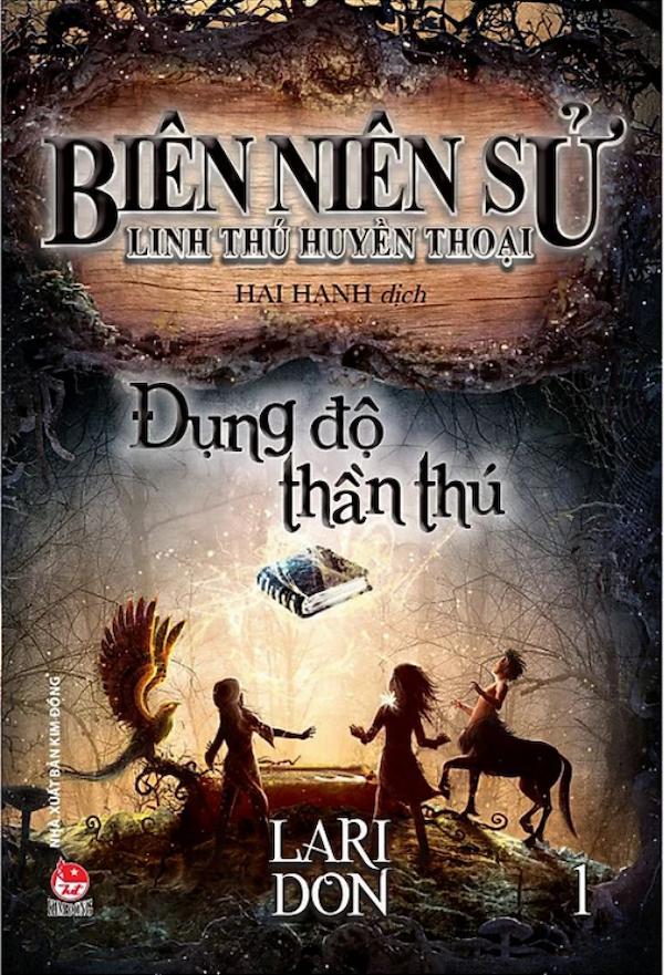 Biên Niên Sử Linh Thú Huyền Thoại - Đụng Độ Thần Thú - Tập 1