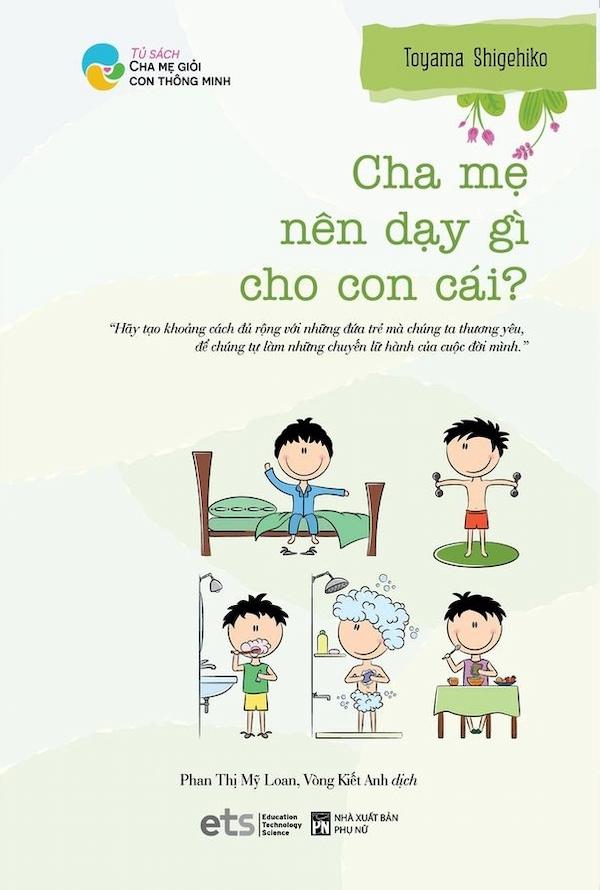 Tủ Sách Cha Mẹ Giỏi Con Thông Minh - Cha Mẹ Nên Dạy Gì Cho Con Cái?