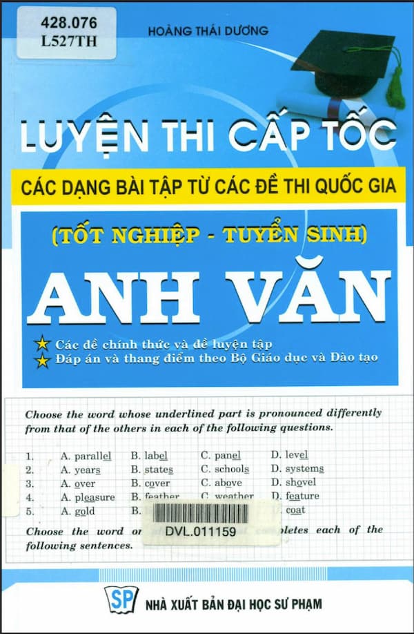 Luyện thi cấp tốc các dạng bài tập từ các đề thi quốc gia (Tốt nghiệp - Tuyển sinh) Anh Văn