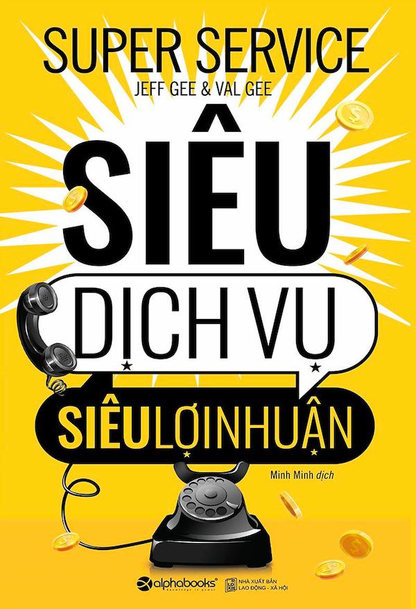 Siêu Dịch Vụ, Siêu Lợi Nhuận