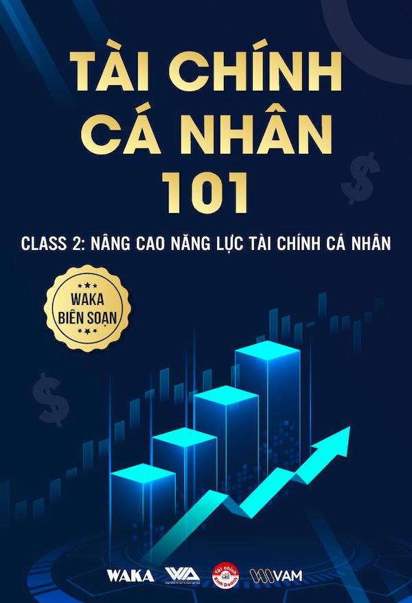Tài Chính Cá Nhân 101 – Class 2: Nâng Cao Năng Lực Tài Chính Cá Nhân
