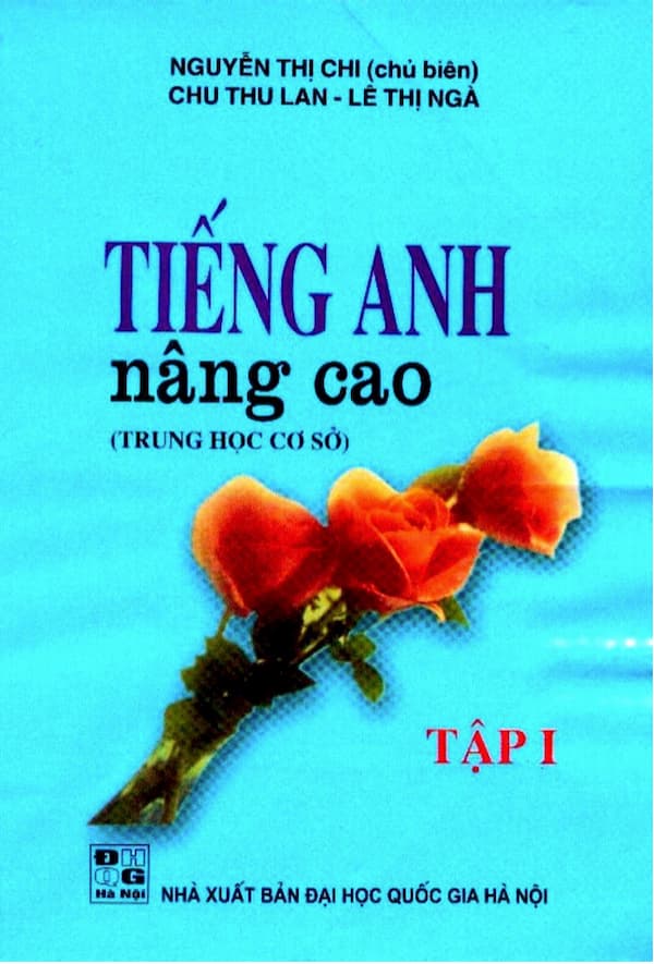 Tiếng Anh nâng cao(Trung học cơ sở) - tập 1