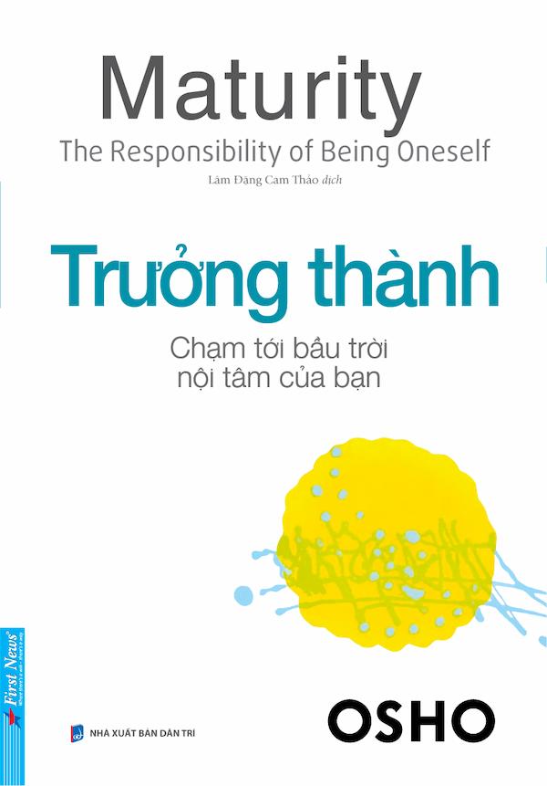 Trưởng Thành - Chạm Tới Bầu Trời Nội Tâm Của Bạn