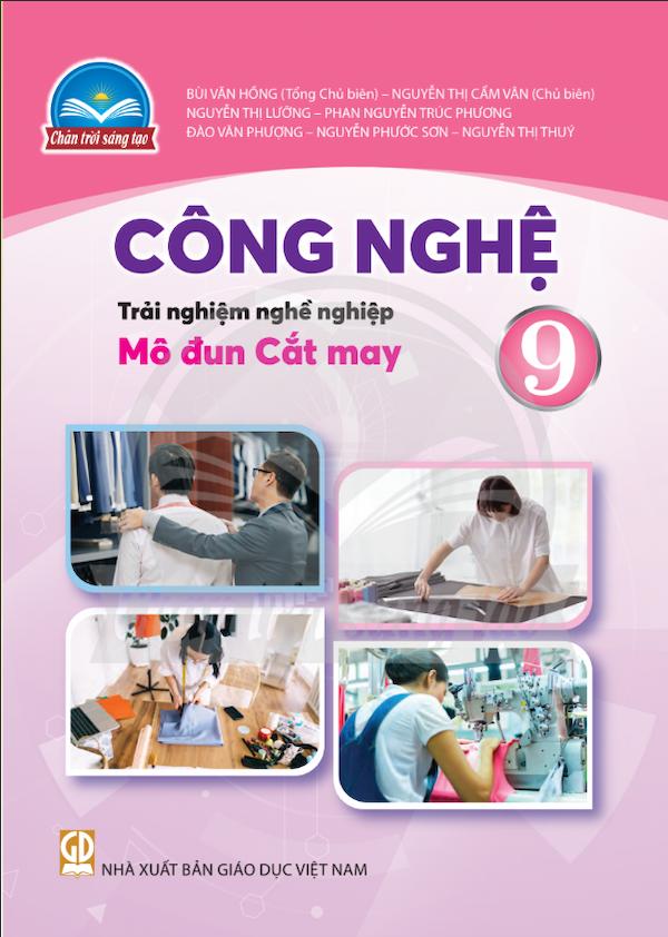 Công Nghệ 9 - Mô Đun Cắt May - Chân Trời Sáng Tạo