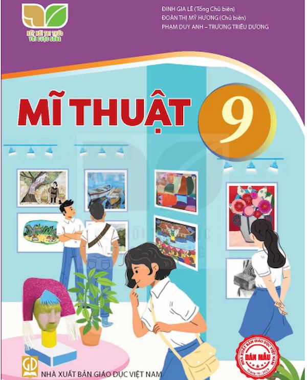 Mỹ Thuật 9 - Kết Nối Tri Thức Với Cuộc Sống