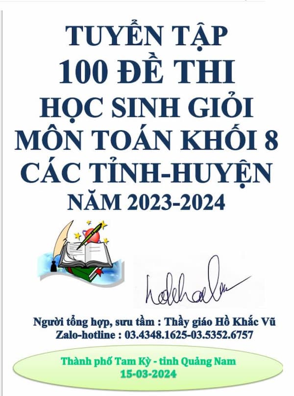 Tuyển tập 100 đề thi học sinh giỏi môn toán khối 8 các tỉnh huyện năm 2023 - 2024